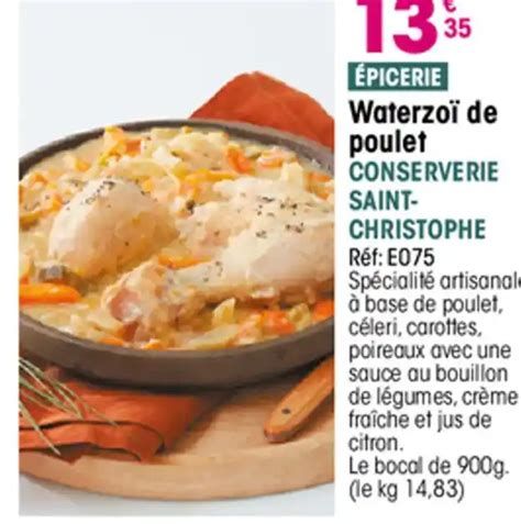 Promo Waterzo De Poulet Conserverie Saint Christophe Chez Croque Gel