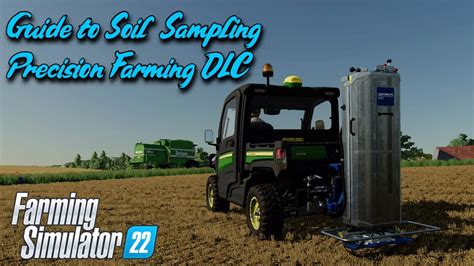 Guide To Soil Sampling Precision Farming Dlc Fs Ps Farming