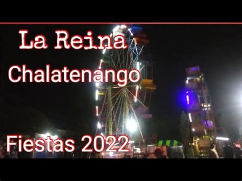 La Reina Chalatenango Fiestas Patronales 2022 YouTube