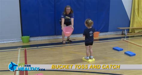 Bucket Toss And Catch Fit Kids Healthy Kids