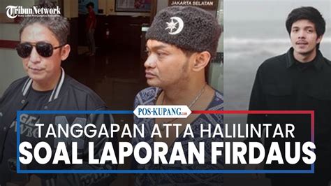 Tanggapan Atta Halilintar Soal Laporan Firdaus Oiwobo YouTube