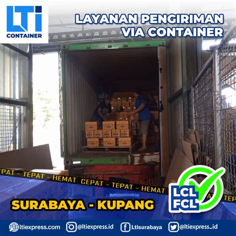 Ekspedisi Container Surabaya Kupang Murah Lti Container