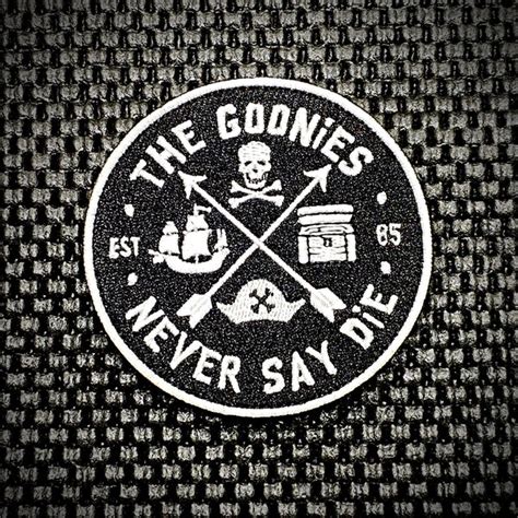 The Goonies - Never Say Die - Morale Patch – Tactical Outfitters