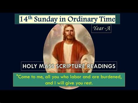 14th Sunday In Ordinary Time Year A The Holy Mass Scripture Readings