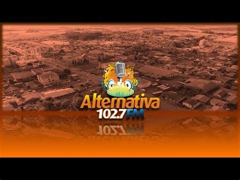 Prefixo Alternativa FM 102 7 MHz Faxinal Dos Guedes SC YouTube