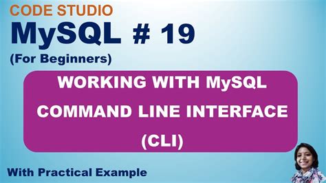 Mysql Tutorial 19working With Mysql Command Line Interfaces Mysql Shell Mysql Command Line