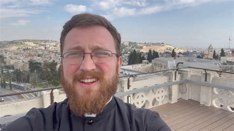 Fr Truss In The Holy Land Jerusalem Part Youtube