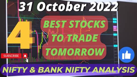 31 Oct Best Stocks To Trade For Tomorrow With Logic Nifty Analysis