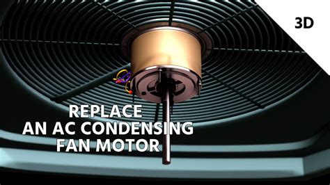 How To Replace An Ac Condensing Fan Motor Youtube