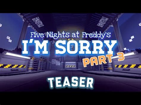 Fnaf I M Sorry Part Teaser Youtube