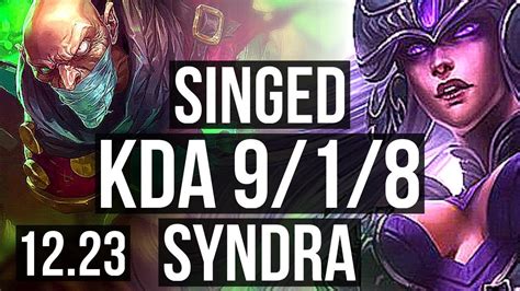 Singed Vs Syndra Mid 918 17m Mastery 400 Games Godlike Euw