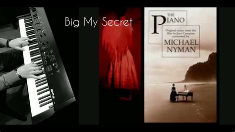 The Piano Big My Secret Michael Nyman Youtube