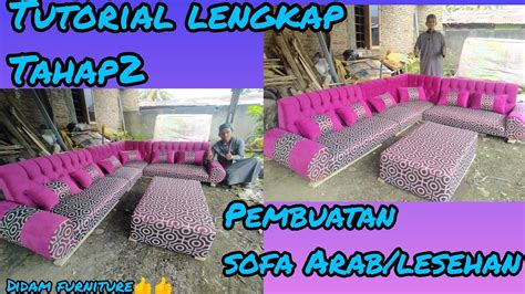 Cara Membuat Sofa Arab Lesehan Tahap How To Make Arabic Sofa Youtube