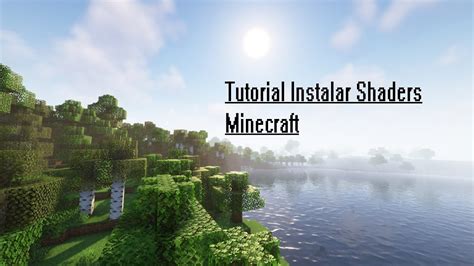 TUTORIAL Como Instalar Shaders En Minecraft Todas Las Versiones