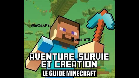 MINECRAFT Guide Pour Bien Debuter A Minecraft Partie 3 YouTube