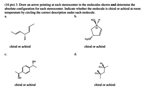 SOLVED 16 Pts 3 Draw An ArrOw Pointing At Each Stereocenter In The