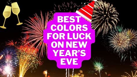 Wear These Colors For Good Luck On New Years Eve YouTube