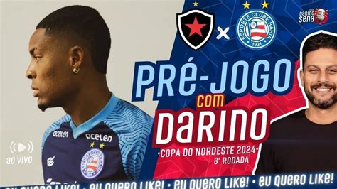 AO VIVO BOTAFOGO PB X BAHIA 8ª RODADA COPA DO NORDESTE 2024 PRÉ