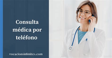 Tutorial C Mo Hacer Una Consulta M Dica Por Tel Fono En Pasos