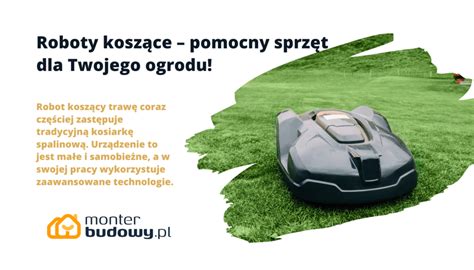 Roboty Kosz Ce Pomocny Sprz T Dla Twojego Ogrodu Monterbudowy