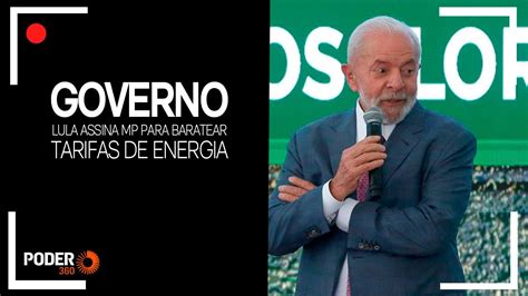 Ao Vivo Lula Assina Mp Para Baratear Tarifas De Energia Youtube