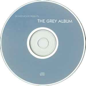 Danger Mouse – The Grey Album (2004, CDr) - Discogs