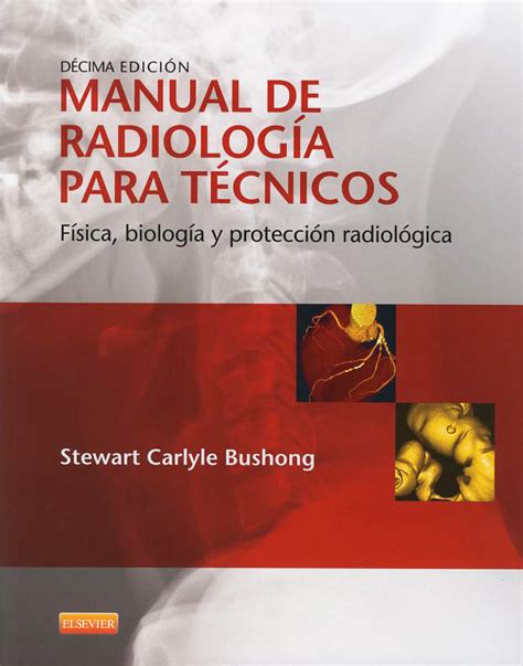 Bushong Manual De Radiologia Para Tecnicos