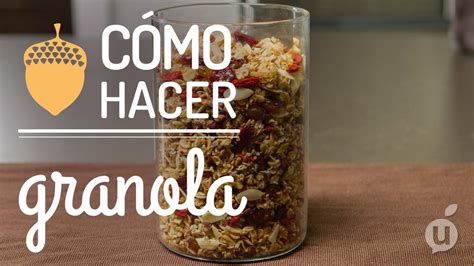 C Mo Hacer Granola Receta De Granola Casera Granola En Casa Youtube