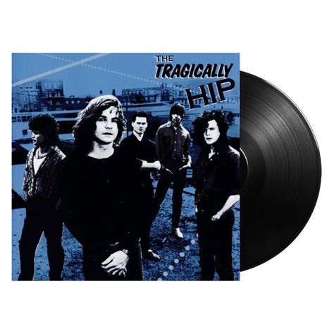 The Tragically Hip Lp Umusic Shop Canada