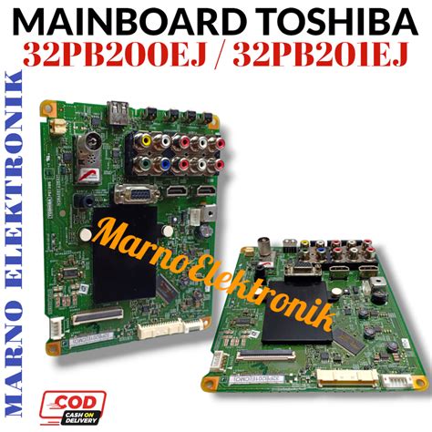 MESIN Mb MAINBOARD LED TV TOSHIBA 32PB200EJ 32PB201EJ Module