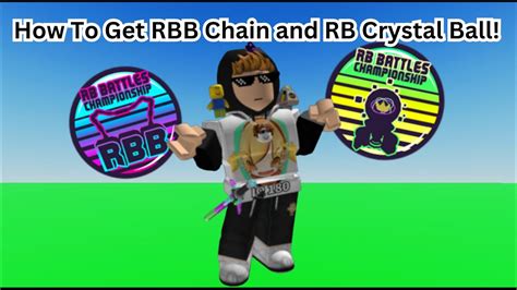 How To Get Rbb Chain Rb Crystal Ball Rb Battle Youtube