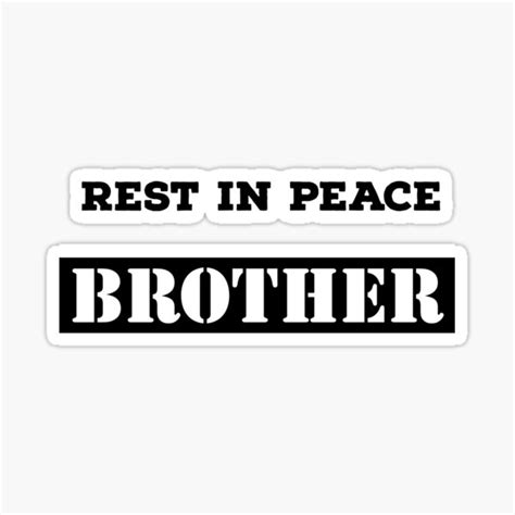 Rest In Peace Brother Sticker For Sale By Block Chain Redbubble