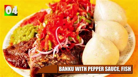 Top 10 Most Popular Ghanaian Dishes Foods Everyone Must Try In 2020