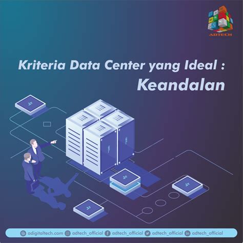 Adtech Official On Twitter Kriteria Data Center Yang Ideal