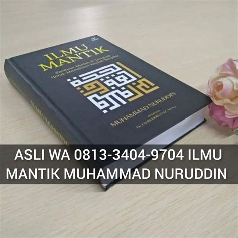 ASLI WA 0813 3404 9704 ILMU MANTIK MUHAMMAD NURUDDIN ILMU MANTIQ