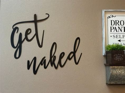 Get Naked Funny Bathroom Sign Word Art Metal Art Metal Wall Etsy