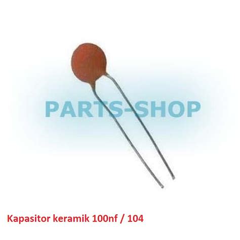 Jual 10pcs Kapasitor Keramik 100nF Capacitor Ceramic 104 Shopee Indonesia