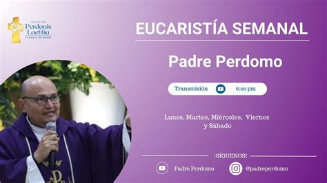 Eucaristia Miercoles De La Semana De Cuaresma De Marzo De