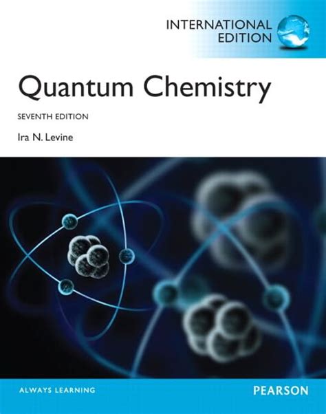 Quantum Chemistry Levine Ira N 9780321890603 Books