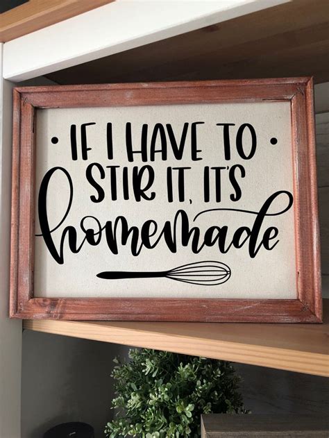 Funny Kitchen Sign If I Have To Stir It It S Homemade Farmhouse