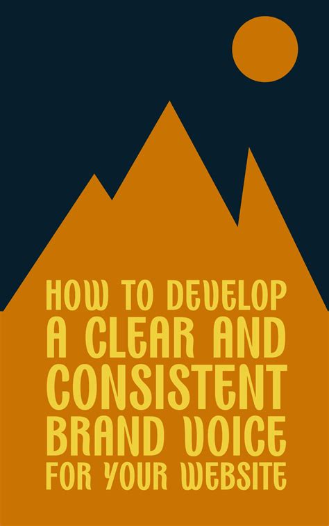 How to Develop a Clear and Consistent Brand Voice for Your Website