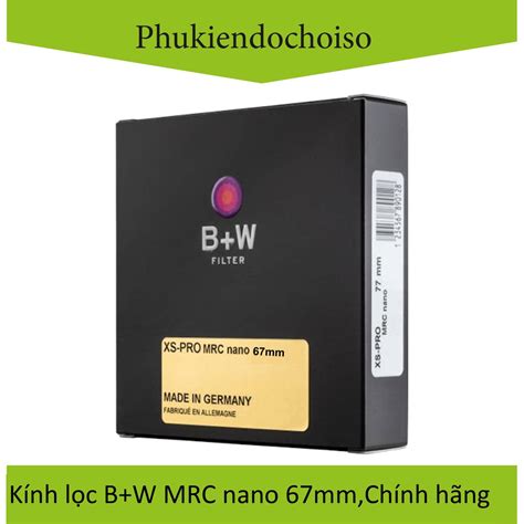 Kính lọc B W XS Pro Digital 010 UV Haze MRC nano 67mm Shopee Việt Nam