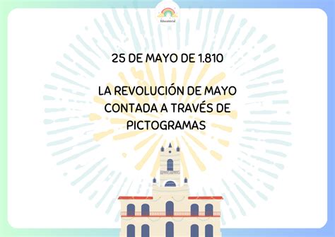 Revolución de Mayo con pictogramas PDF Educainicial