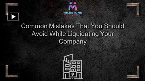 Ppt Common Mistakes That You Should Avoid While Liquidating Your