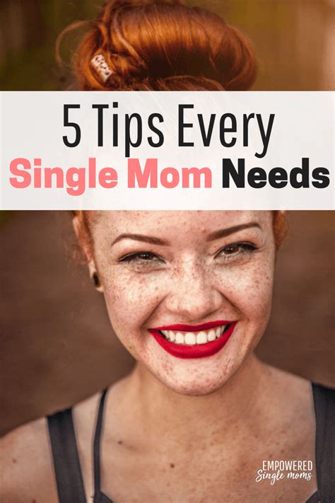 5 Tips Every Single Mom Needs Empowered Single Moms