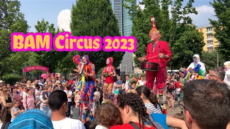 BAM Circus 2023 Il Festival Delle Meraviglie Al Parco YouTube