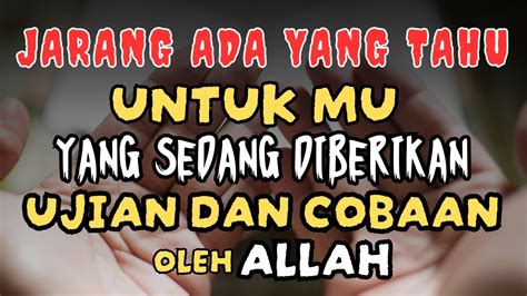 Hidup Terasa Susah Ketika Diberi Ujian Oleh Allah Lakukan Hal Ini