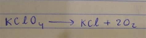 How to balance this equation KClO4 → KCl + ?O2(g) and what type of ...