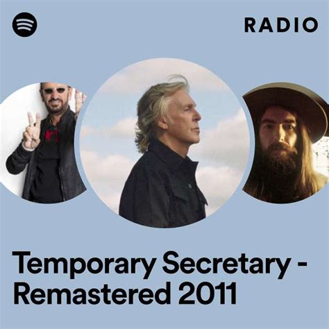 Temporary Secretary Remastered 2011 Radio Playlist By Spotify Spotify