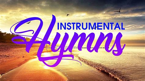 Peaceful Music Hymns Instrumental Worship Music 2021 Relaxing Christian Piano Music 2021 Youtube